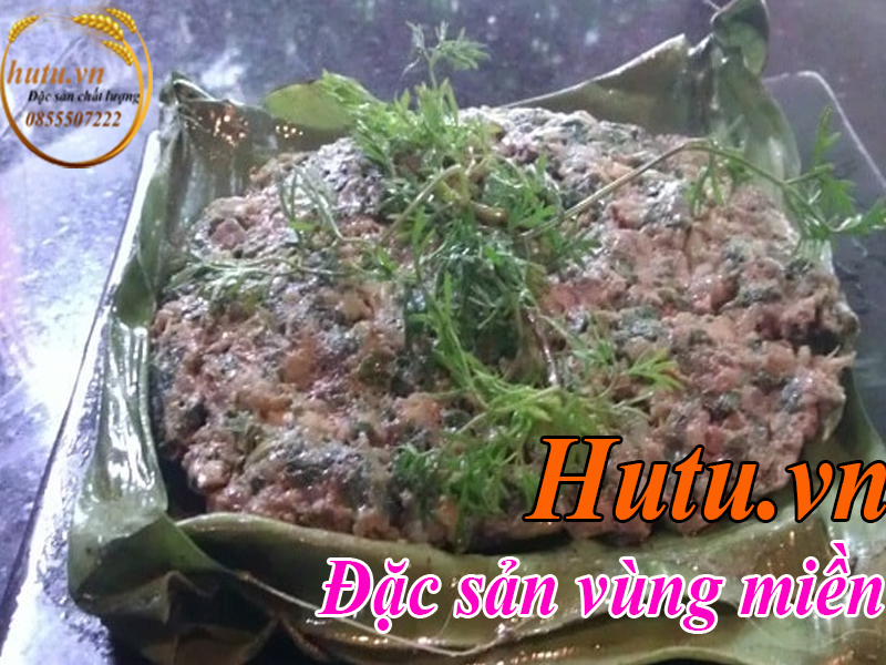 Cách làm thịt lợn xay hấp lá chuối đặc sản ngon rẻ của Điện Biên